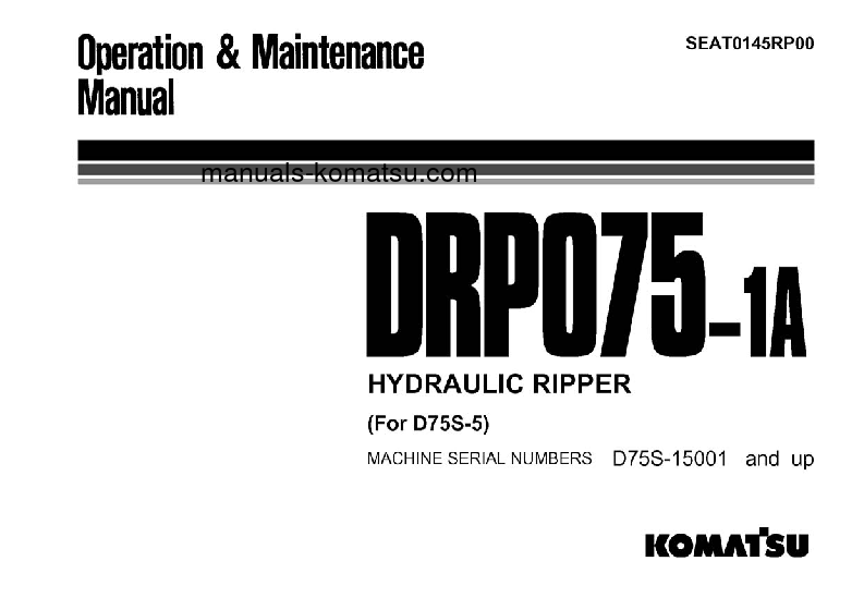 DRP075-1(JPN)-HYDRAULIC RIPPER FOR D75S-5 Operation manual (English)