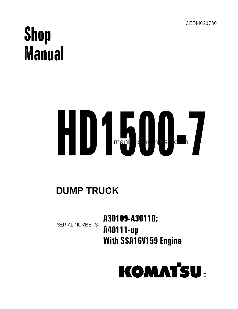HD1500-7(USA)-W/ SSA16V159 S/N A30109-A30110 Shop (repair) manual (English)