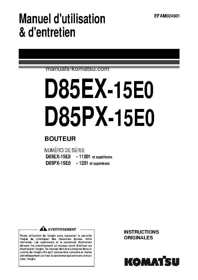 D85EX-15(JPN)-E0, FOR EU S/N 11001-11473 Operation manual (French)