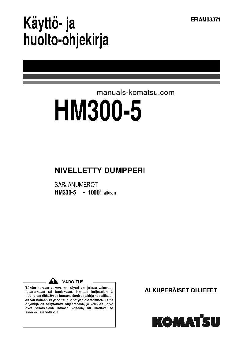 HM300-5(JPN) S/N 10001-UP Operation manual (Finnish)