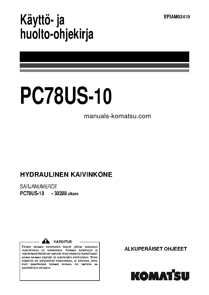 PC78US-10(JPN) S/N 30288-UP Operation manual (Finnish)