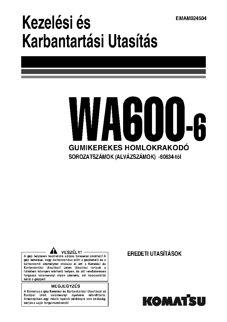 WA600-6(JPN) S/N 60634-UP Operation manual (Hungarian)