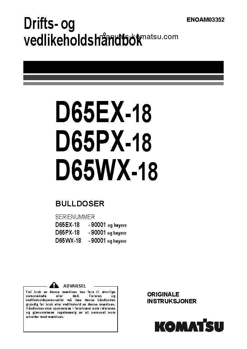 D65PX-18(JPN) S/N 90001-UP Operation manual (Norwegian)