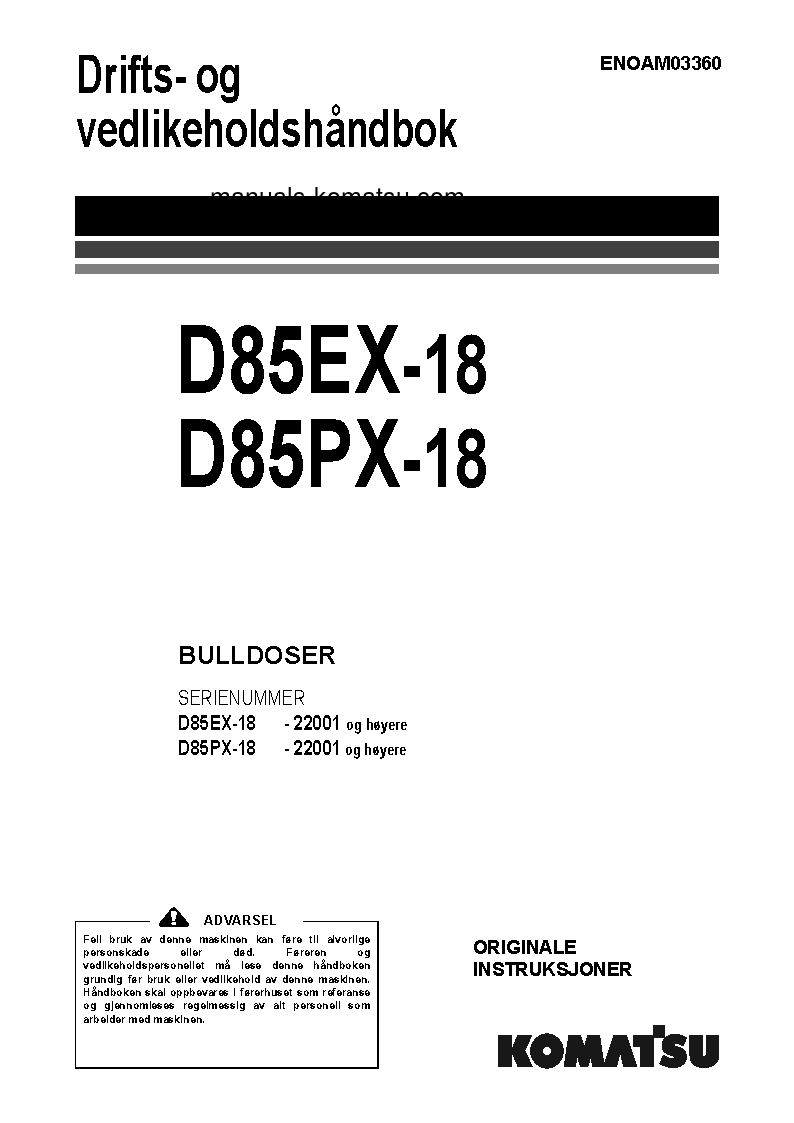 D85EX-18(JPN) S/N 22001-UP Operation manual (Norwegian)