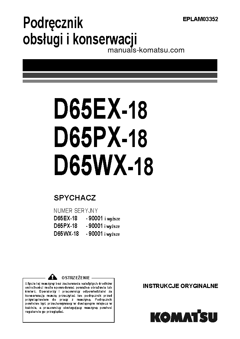 D65EX-18(JPN) S/N 90001-UP Operation manual (Polish)
