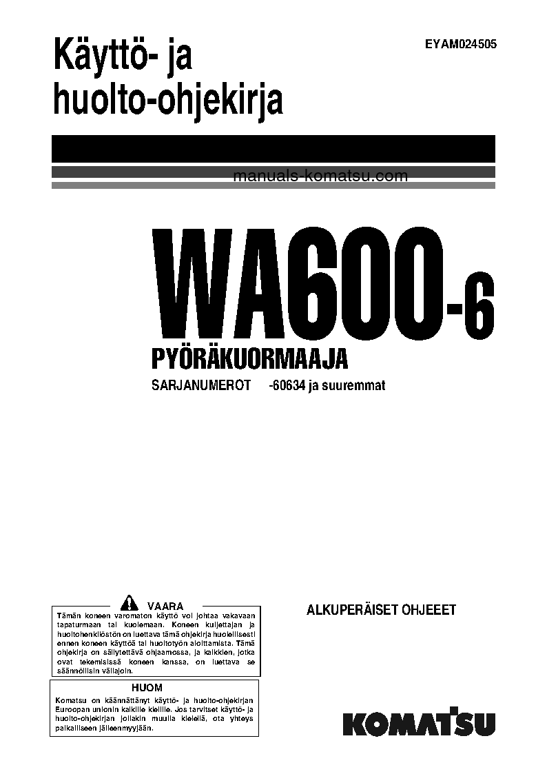 WA600-6(JPN) S/N 60634-UP Operation manual (Finnish)