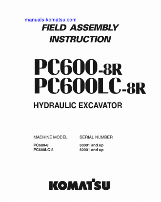 PC600-8(JPN)-W/O EGR S/N 60001-UP Field assembly manual (English)