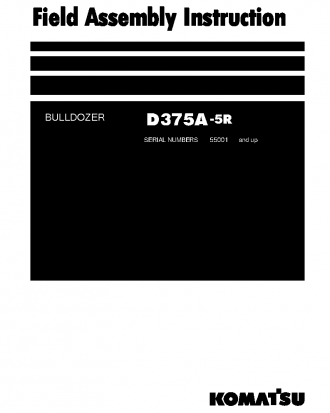 D375A-5(JPN)-W/O EGR S/N 55001-UP Field assembly manual (English)