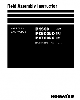 PC600-8(JPN)-R1 S/N 70001-UP Field assembly manual (English)