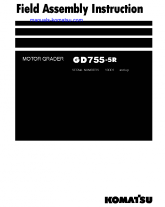 GD755-5(JPN)-R S/N 10001-UP Field assembly manual (English)