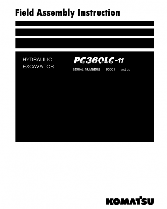 PC360LC-11(JPN)-FOR EU S/N 90001-UP Field assembly manual (English)