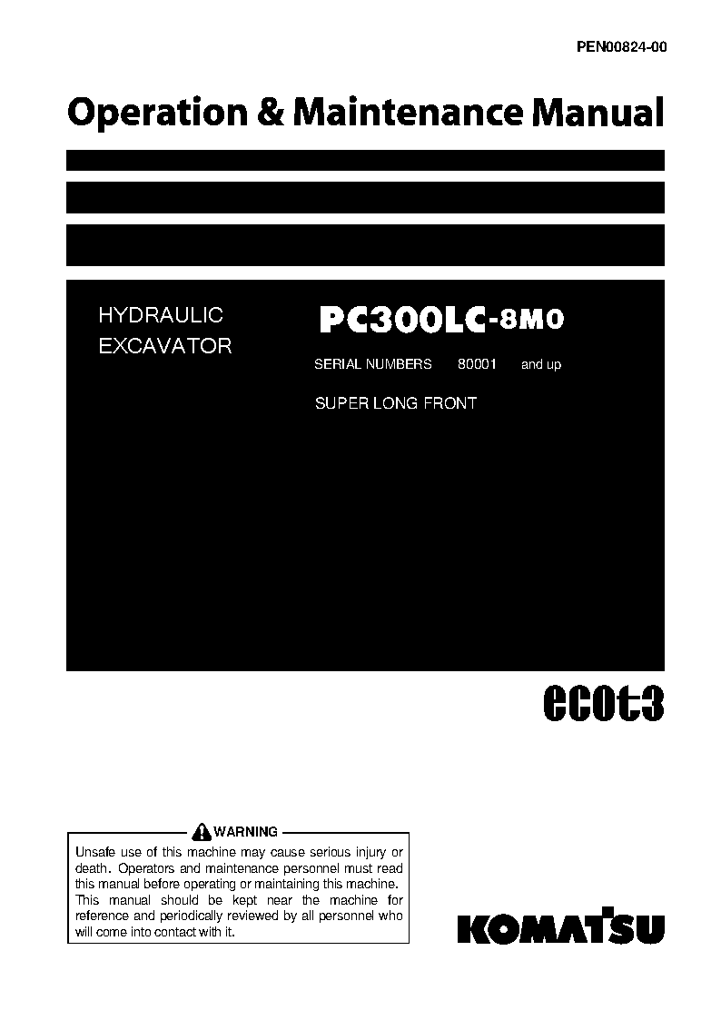 PC300LC-8(JPN)-M0, SUPER LONG FRONT SPEC. S/N 80001-UP Operation manual (English)