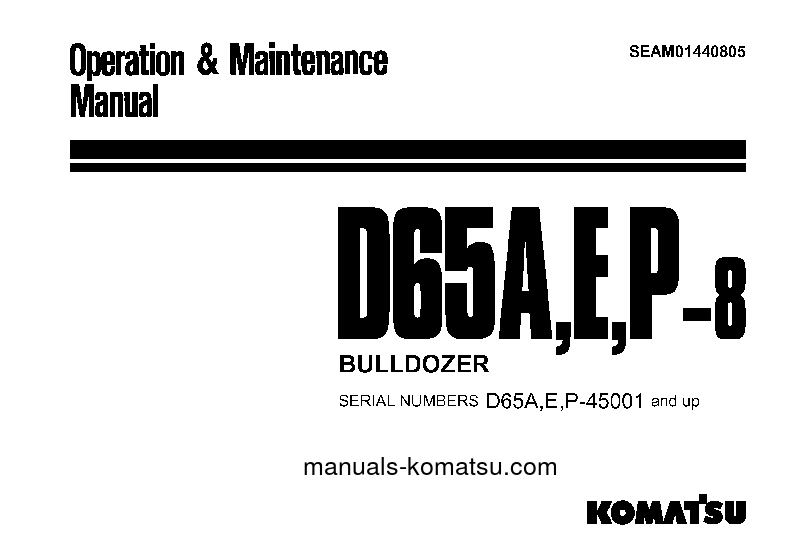 D65P-8(JPN) S/N 45001-UP Operation manual (English)