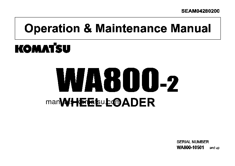 WA800-2(JPN) S/N 10501-10503 Operation manual (English)