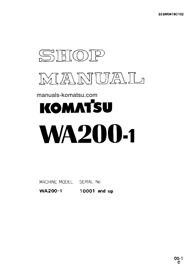 WA200-1(JPN)-C SPEC S/N 10001-UP Shop (repair) manual (English)