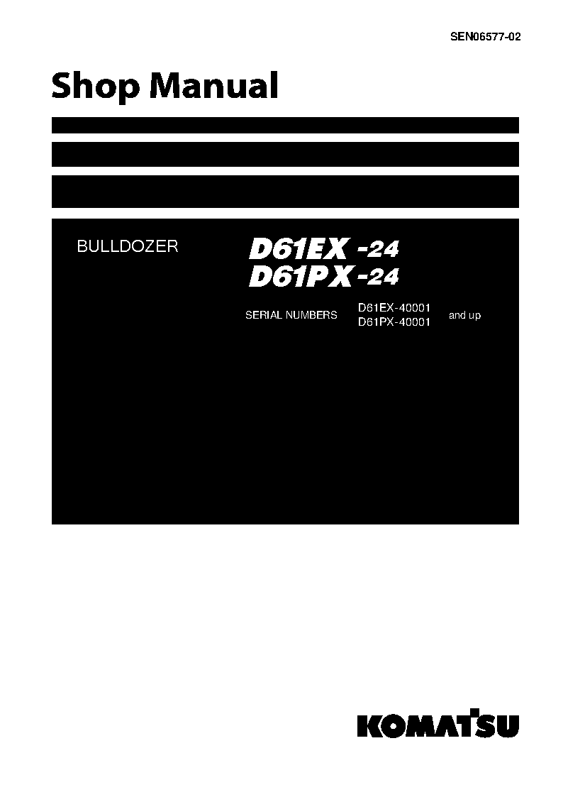 D61PX-24(JPN) S/N 40001-UP Shop (repair) manual (English)
