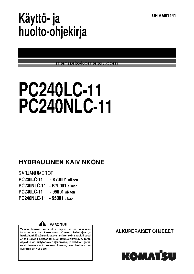 PC240LC-11(GBR) S/N K70001-UP Operation manual (Finnish)