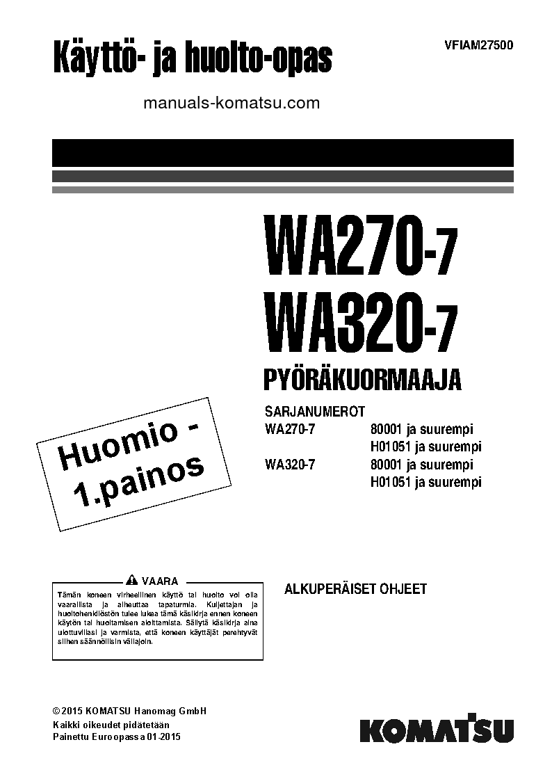 WA270-7(DEU) S/N H01051-UP Operation manual (Finnish)