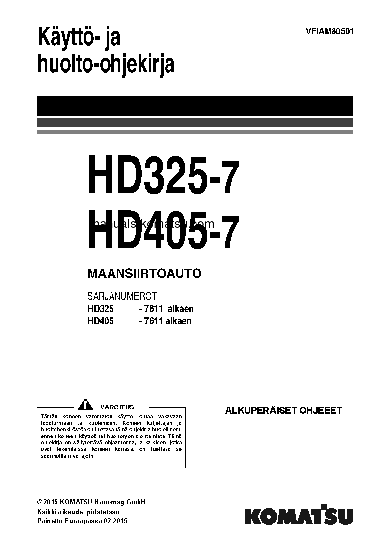HD405-7(DEU) S/N 7611-UP Operation manual (Finnish)