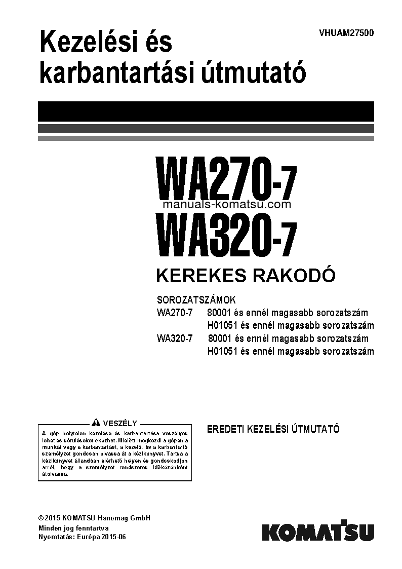 WA320-7(DEU) S/N 80001-UP Operation manual (Hungarian)