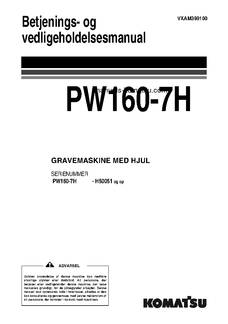 PW160-7(DEU) S/N H50051-UP Operation manual (Danish)