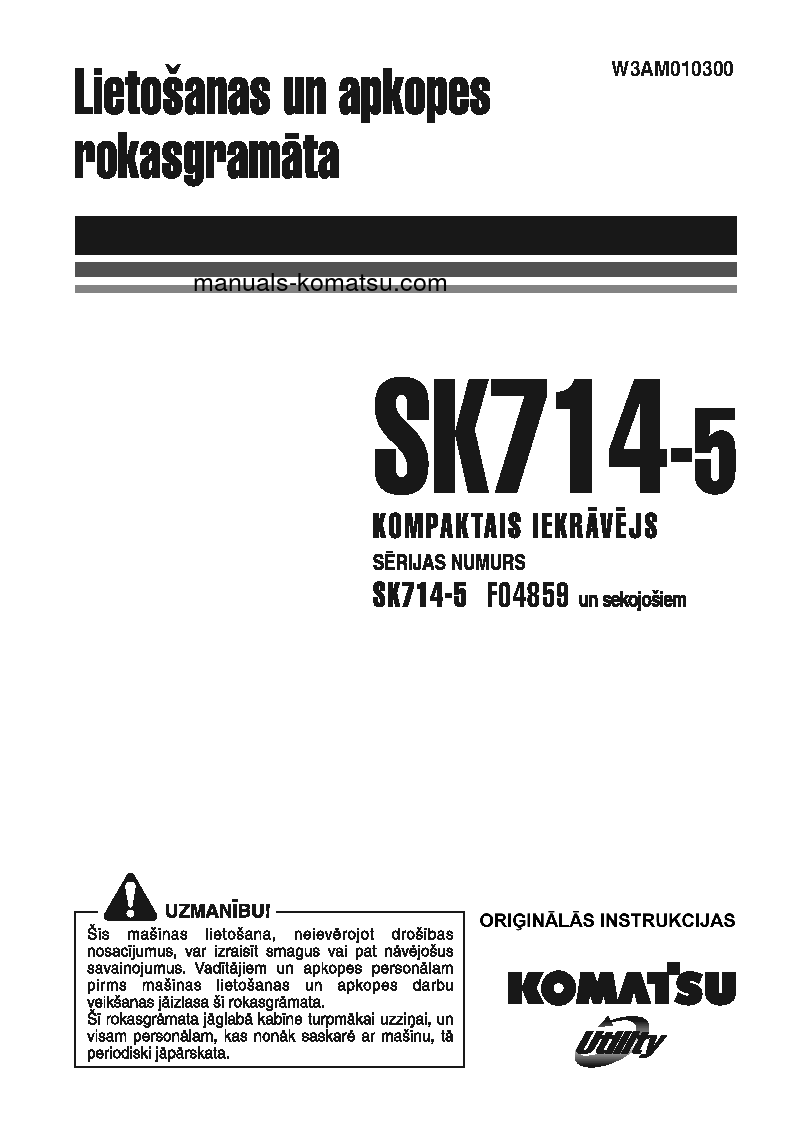 SK714-5(ITA)-/ S/N F04859-UP Operation manual (Latvian)