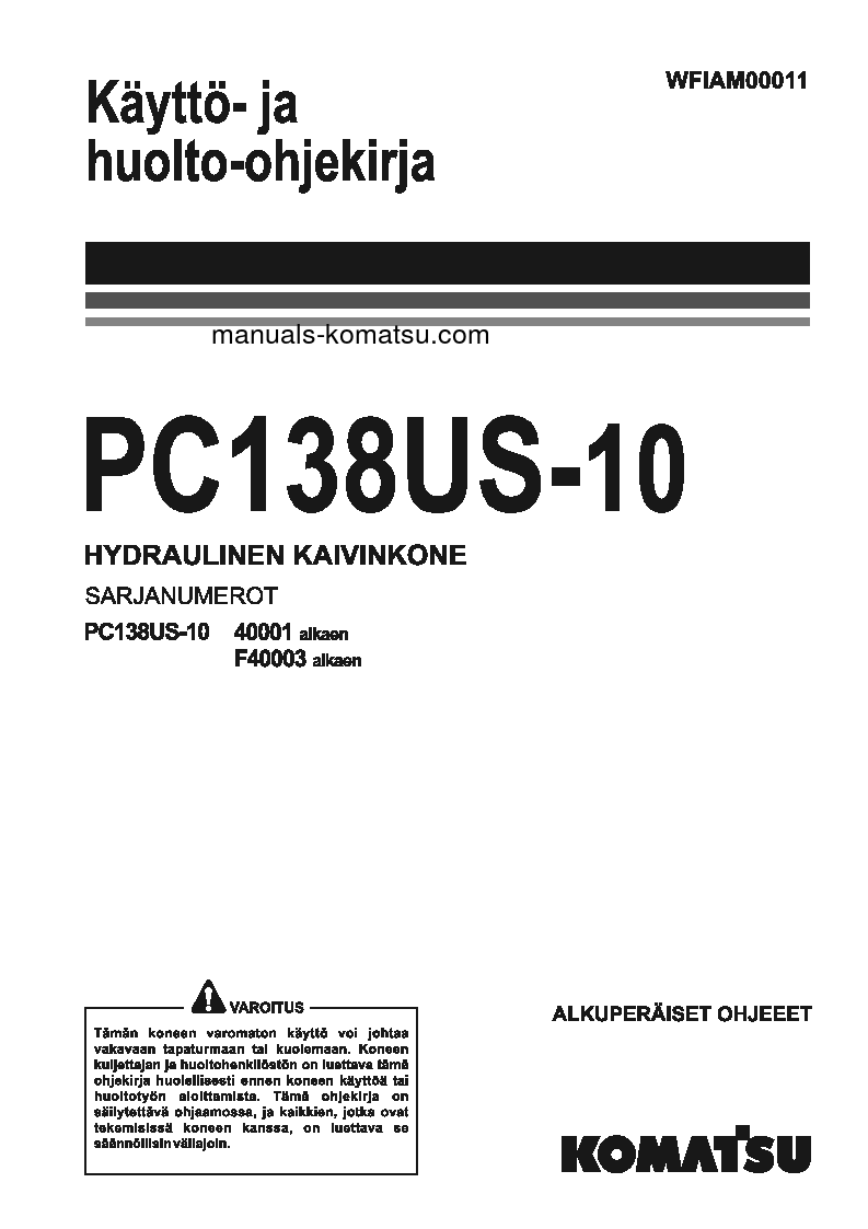 PC138US-10(ITA) S/N 40001-UP Operation manual (Finnish)