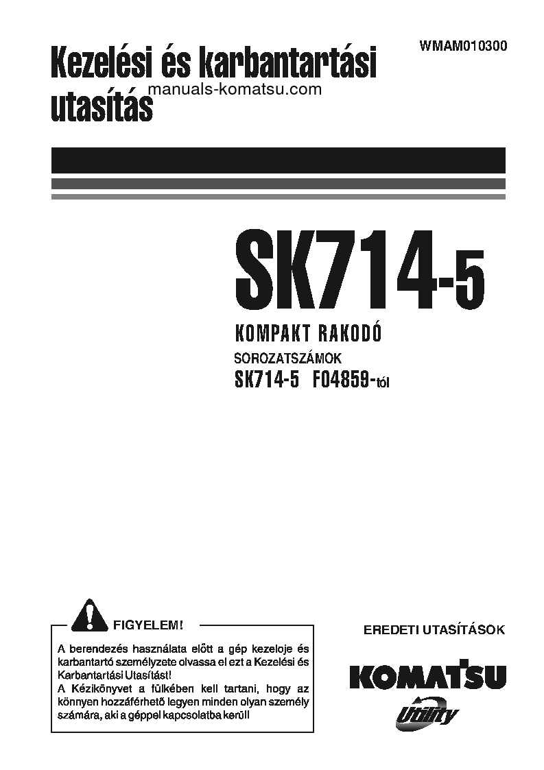 SK714-5(ITA)-/ S/N F04859-UP Operation manual (Hungarian)