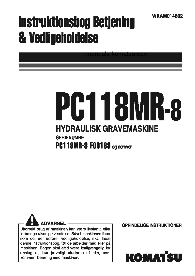 PC118MR-8(ITA) S/N F00183-UP Operation manual (Danish)