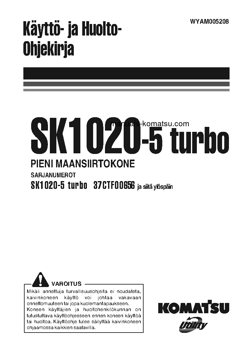 SK1020-5(ITA)-TURBO S/N 37CTF00655-UP Operation manual (Finnish)