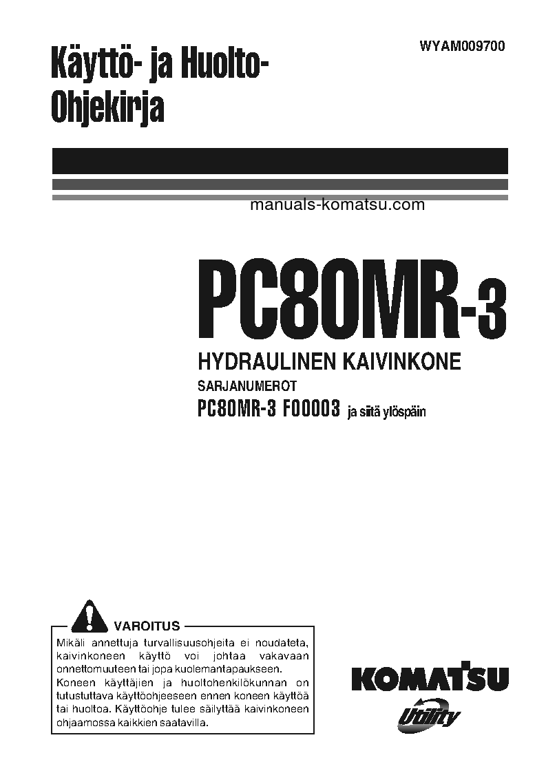 PC80MR-3(ITA) S/N F00003-UP Operation manual (Finnish)