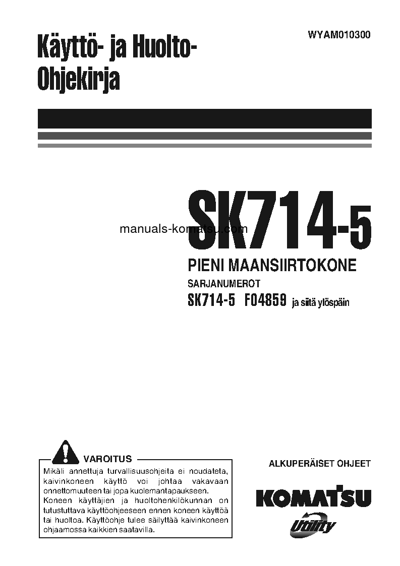 SK714-5(ITA)-/ S/N F04859-UP Operation manual (Finnish)