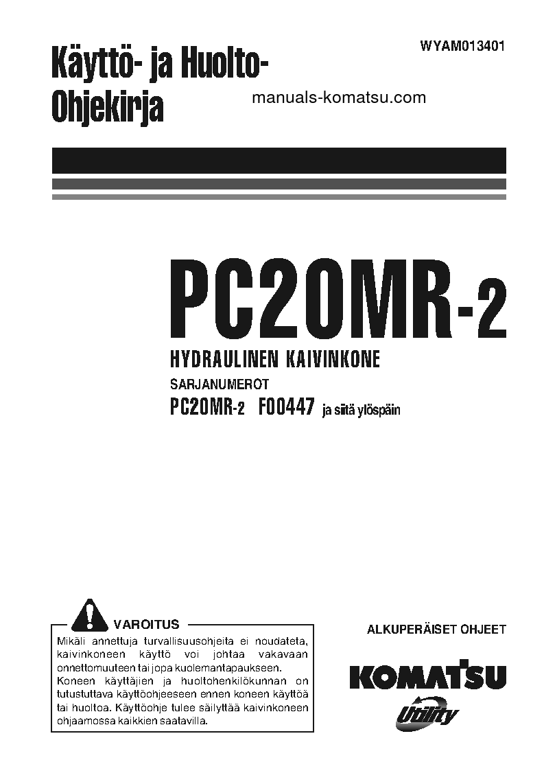 PC20MR-2(ITA) S/N F00447-UP Operation manual (Finnish)