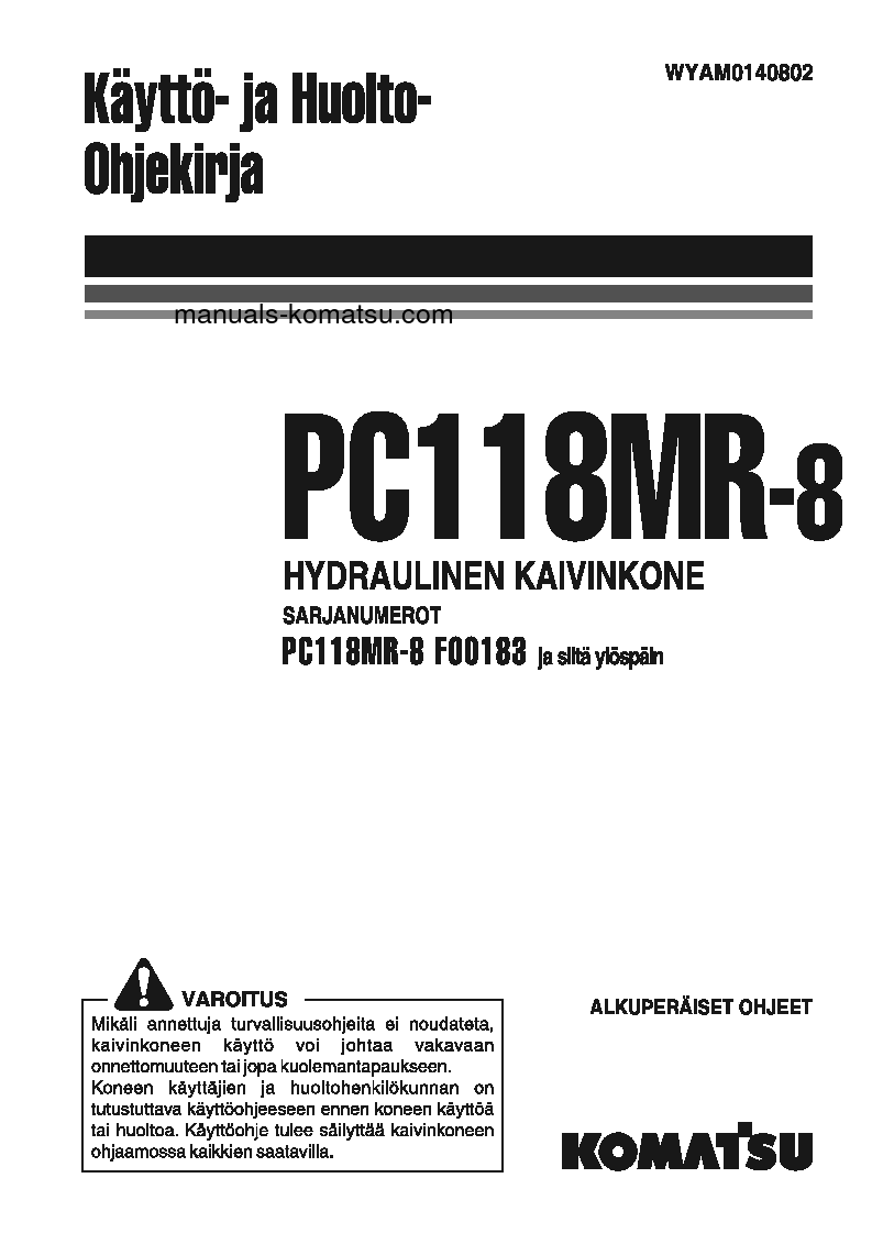 PC118MR-8(ITA) S/N F00183-UP Operation manual (Finnish)